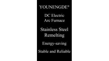 Stainless Steel Remelting DC Electric Arc Furnace