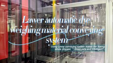 Using Lawer conveying system makes the dyeing 