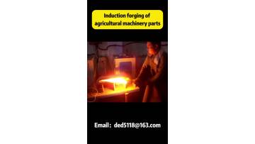 Induction forging of agricultural machinery parts