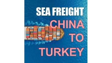 Sea Freight From China to Turkey 