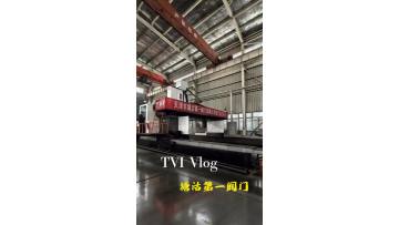 Tianjin Tanggu No.1 Valve (TVI)  Daily Work & Production