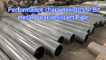 Bimetal Wear-resistant Pipe Features