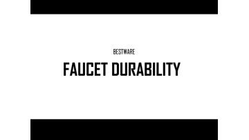 Bestware Faucet Durability