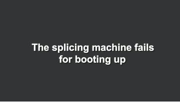 Can't open fusion splicer