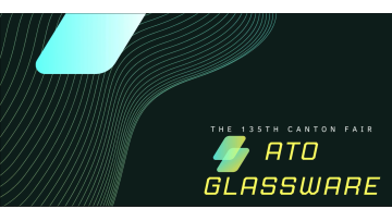 ATO glassware the 135th Spring Trade Fair 2024-A1