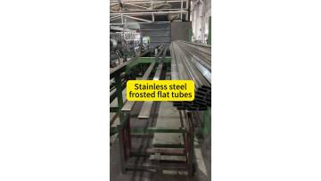 Stainless steel frosted flat tube
