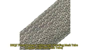 DXQZ Tinned copper lightweight shielding sleeve