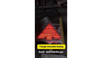 Triangle steel plate heating