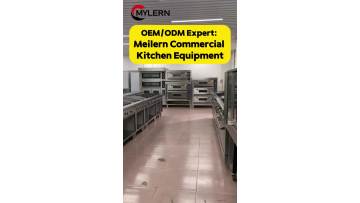 OEM/ODM Expert:Meilern Commercial Kitchen Equipment