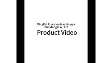 MingPai Precision Machinery (Shandong) Co., Ltd Products Video