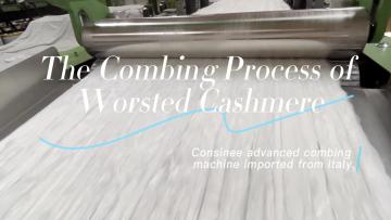 Consinee Combing Process of Worsted Cashmere