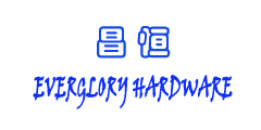 EVERGLORY HARDWARE CO., LTD.