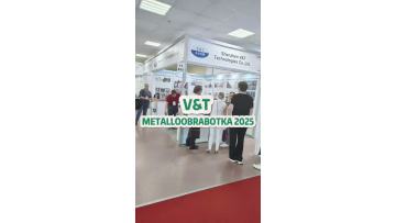 V&T Shines at METALLOOBRABOTKA 2025