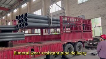 Bimetal wear-resistant pipe delivery