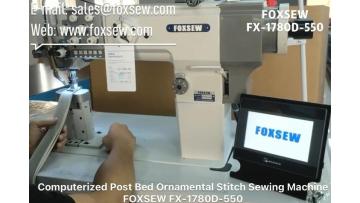Computerized Post Bed Ornamental Stitch Sewing Machine FOXSEW FX-1780D-550