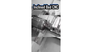 Inclined Bed CNC