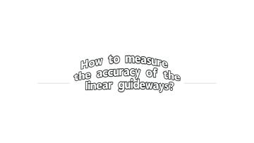 Linear Guideways Accuracy