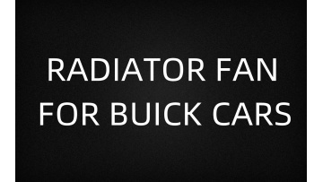 Buick radiator fan
