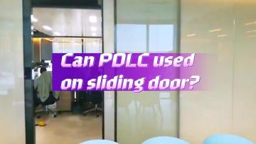 PDLC for sliding door