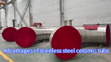 Advantages of stainless steel ceramic tube