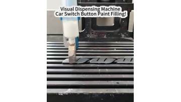Visual Dispensing Machine Car Switch Button Paint Filling!