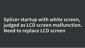 Lcd problem of fusion splicer