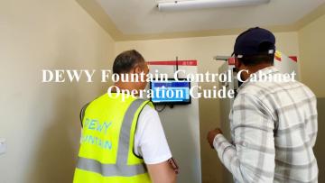 DEWY Fountain Control Cabinet Operation Training