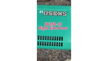 SK350LC Right Side Door