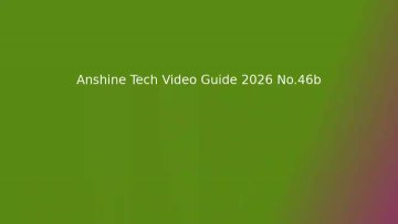 Anshine Tech Video Guide 2026 No.46b