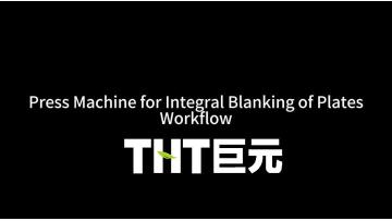 Press Machine for Integral Blanking of Plates