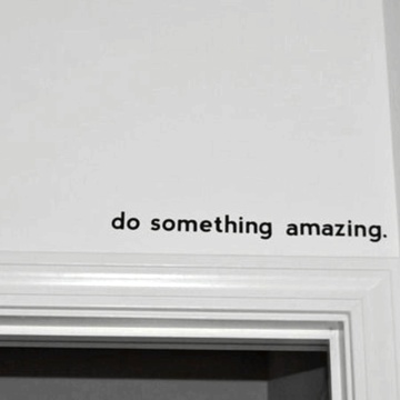 Wall Decal Inspirational Quote Decal - Do Something Amazing.. Over The Door Vinyl Wall Decal Sticker Art Simple Wall Stickers