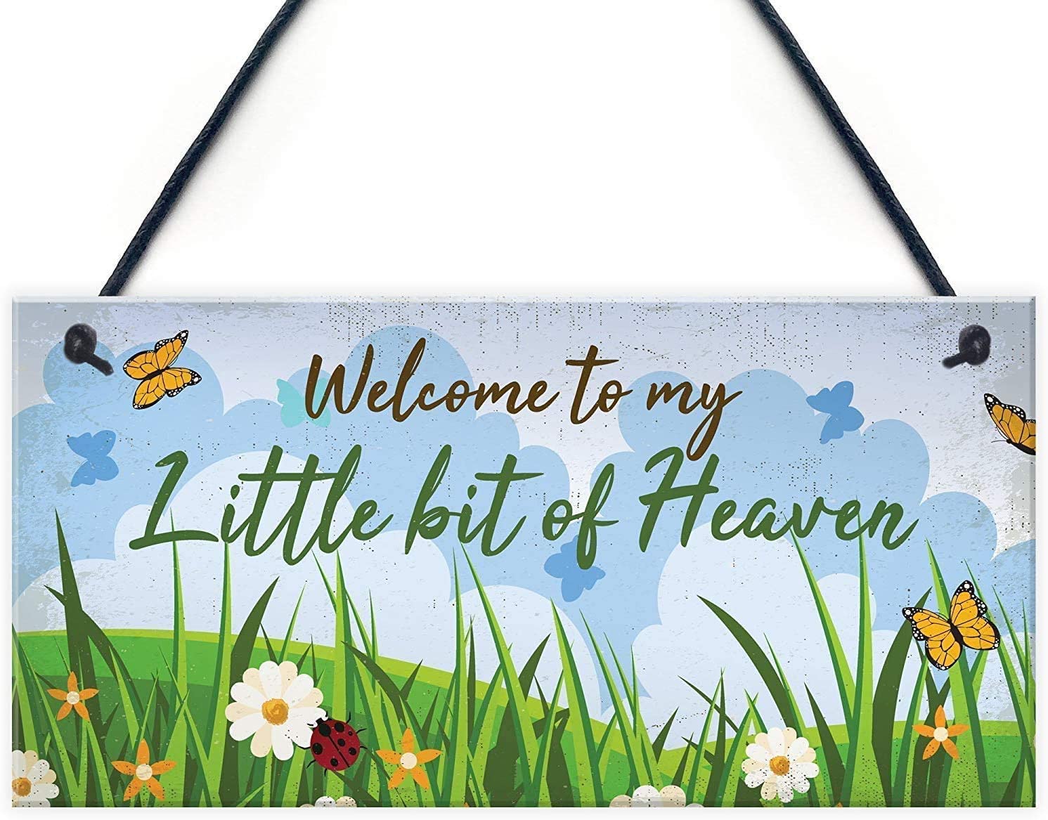 Welcome to My Little Bit of Heaven Hanging Garden Sign Shed Summerhouse Wood Plaque Nan Gifts for Her