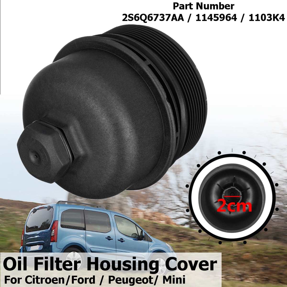 1 Pcs Car Oil Filter Lid Housing Top Cover Cap 1103K4 1145964 For Citroen C2 C3 C4 for Ford for Focus/C-Max for Peugeot 1.6 HDI