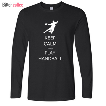 Autumn NEW Fashion T-shirts Men long Sleeve Tees Keep Calm And Play Handball Printed T Shirts Male Undershirts Tops & Tees