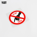 YJZT 11.1CM*11.1CM Interesting Do Not Touch Decal High-quality PVC Car Sticker Graphical13-0186