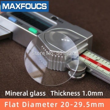 Watch glass Mineral glass Flat Thick 1.0 mm diameter 20 mm to 29.5 mm Transparent crystal Watch parts 1pieces
