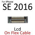 For iPhone 5 5S 5C SE 2016 LCD Digiziter Display Touch Screen FPC Connector On Motherboard Flex Cable