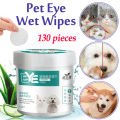 2020 New Hot Fashion 130Pcs/set Pet Cleaning Wipes Pet Eye Wet Wipes Dog Cat Grooming Tear Stain Remover Clean Wet Towel