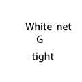 White Net G Tight