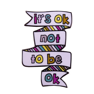 It's ok not to be ok lapel pin mental health awareness brooch positive feeling badge