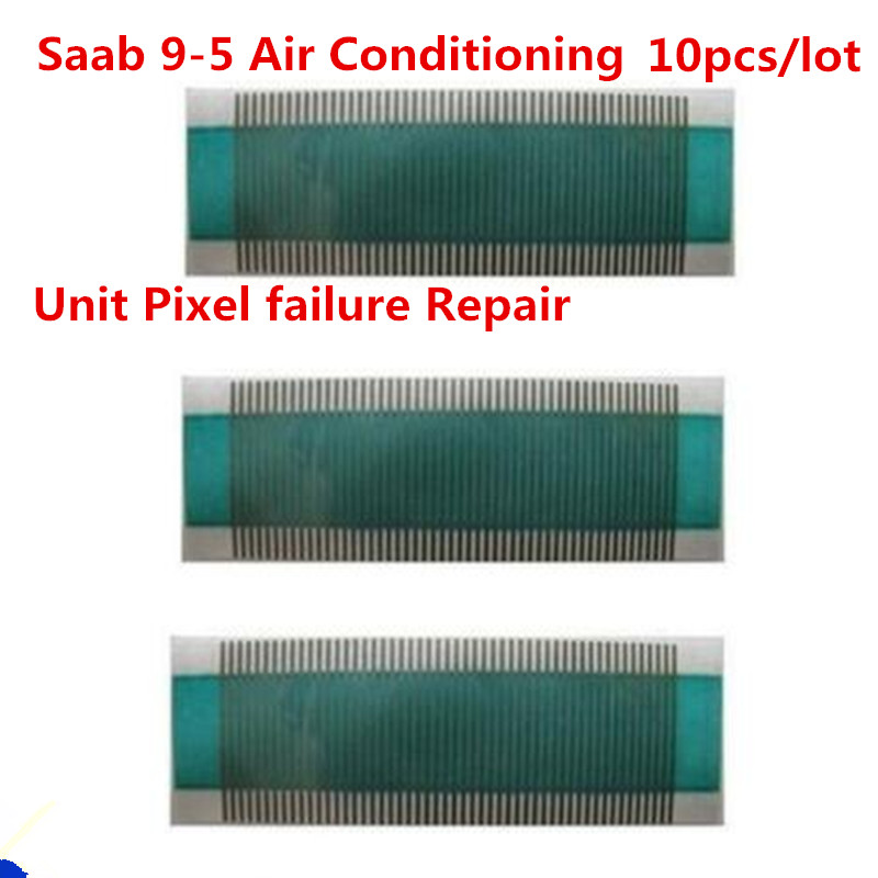10pcs/lot Air Conditioning Unit for Saab 9-5 ACC Ribbon Cable Automatic Climate Control LCD Display Pixel Repair Tool