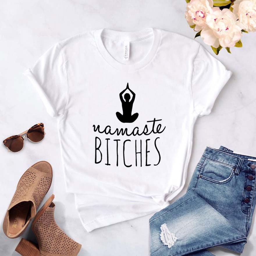 Namaste bitches yoga Women tshirt Cotton Casual Funny t shirt Gift For Lady Yong Girl Top Tee 6 Color Drop Ship S-810