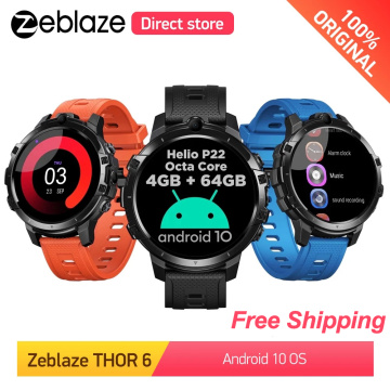 Zeblaze THOR 6 Wifi GPS 4GB+64GB Android10 OS 4G Global Smart Watch Men Women Smartwatches Android Smart Watches 4G Global Bands