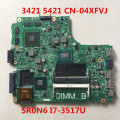 Free shipping Dell 3421 5421 laptop motherboard CN-04XFVJ 04XFVJ 4XFVJ SR0N6 I7-3517U DDR3L 100% working well