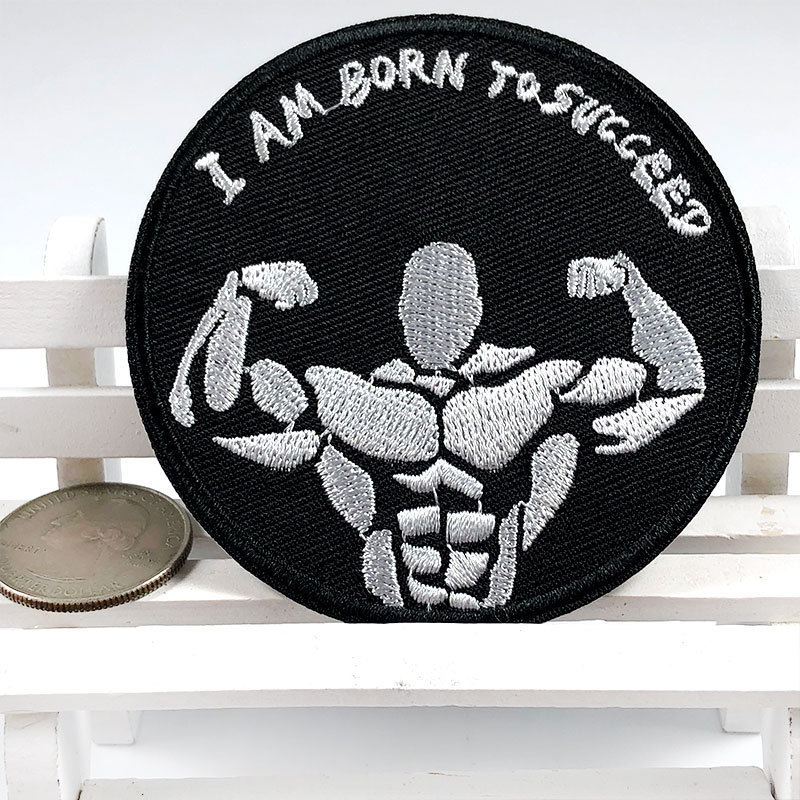 Fine Round Bodybuilding Strong Man Patches I Am Born to Succeed Letter Appliques Back Rubber Embroidery Clothing DIY Parches