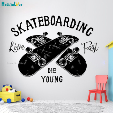 Skateboarding Live Fast Die Young Gifts Wall Decal Skate Art Stickers Kids Boys Room Home Décor Removable YT5560