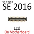 For iPhone 5 5S 5C SE 2016 LCD Digiziter Display Touch Screen FPC Connector On Motherboard Flex Cable