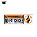 YJZT 18.8CM*6.3CM WARNING PVC Funny Decal WARNING No Fat Chicks Car Sticker 12-0793