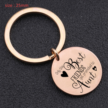 Keychain Engraved Only The Best Friends Get Promoted To Aunt For Best Friend Best Sister New Baby Gift Girl's Holder Key Tag