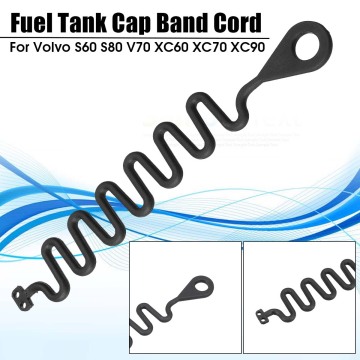 Fuel Tank Cap Band Cord Auto Parts Accessories For Volvo S60 S80 V70 XC60 XC70 XC90